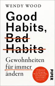 Good Habits, Bad Habits - Gewohnheiten für immer ändern - Cover