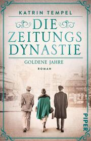 Die Zeitungsdynastie - Goldene Jahre - Cover