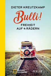 Bulli! Freiheit auf vier Rädern - Cover