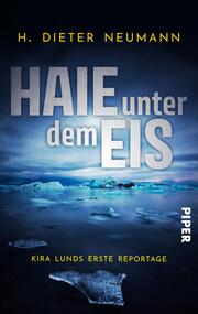 Haie unter dem Eis - Kira Lunds erste Reportage - Cover