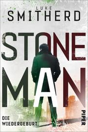 Stone Man. Die Wiedergeburt