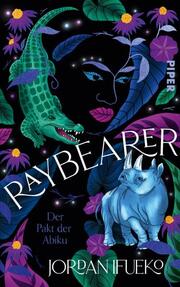 Raybearer - Der Pakt der Abiku