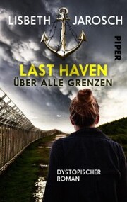 Last Haven - Über alle Grenzen