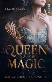 Queen of Magic - Das Zeichen der Königin
