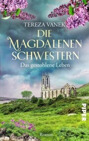 Die Magdalenenschwestern. Das gestohlene Leben - Cover