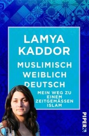 Muslimisch-weiblich-deutsch! - Cover