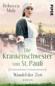 Die Krankenschwester von St. Pauli - Wandel der Zeiten