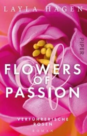 Flowers of Passion - Verführerische Rosen