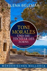 Mörderisches Mallorca - Toni Morales und die Töchter des Zorns - Cover
