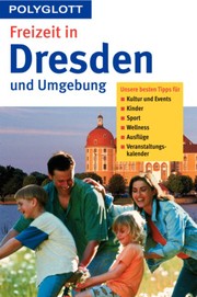 Freizeit in Dresden und Umgebung