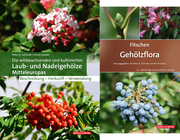 Set: Die wildwachsenden und kultivierten Laub- und Nadelgehölze Mitteleuropas/Gehölzflora - Cover