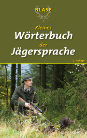 Blase - Kleines Wörterbuch der Jägersprache - Cover