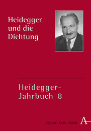 Heidegger-Jahrbuch / Heidegger und die Dichtung
