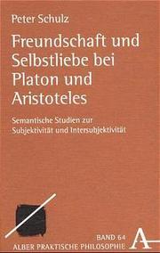 Freundschaft und Selbstliebe bei Platon und Aristoteles - Cover