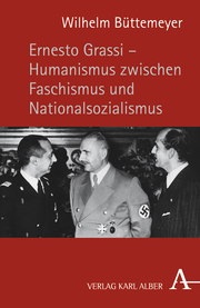 Ernesto Grassi - Humanismus zwischen Faschismus und Nationalsozialismus - Cover