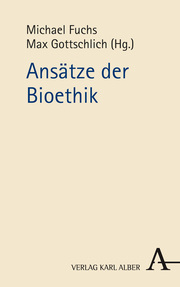 Ansätze der Bioethik.