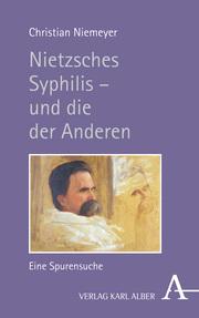 Nietzsches Syphilis - und die der Anderen