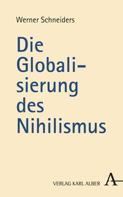 Die Globalisierung des Nihilismus - Cover