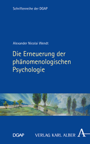 Die Erneuerung der phänomenologischen Psychologie - Cover