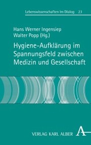 Hygiene-Aufklärung im Spannungsfeld zwischen Medizin und Gesellschaft - Cover