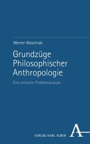 Grundzüge Philosophischer Anthropologie