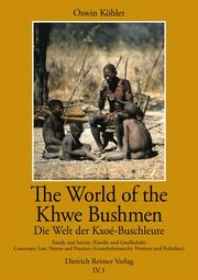 The World of the Khwe Bushmen in Southern Africa - Die Welt der Kxoé-Buschleute im südlichen Afrika