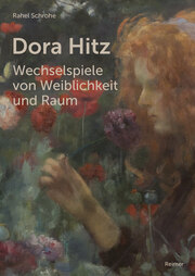 Dora Hitz - Wechselspiele von Weiblichkeit und Raum