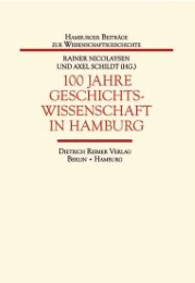 100 Jahre Geschichtswissenschaft in Hamburg