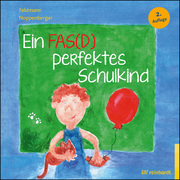 Ein FAS(D) perfektes Schulkind - Cover