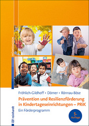 Prävention und Resilienzförderung in Kindertageseinrichtungen - PRiK - Cover