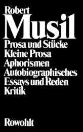 Prosa und Stücke - Kleine Prosa - Aphorismen - Autobiographisches - Essays und R - Cover
