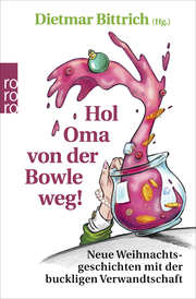 Hol Oma von der Bowle weg! - Cover