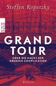 Grand Tour oder die Nacht der Großen Complication - Cover