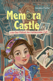 Memora Castle oder Das Rätsel der vertauschten Zeit von Marikka Pfeiffer (gebundenes Buch)
