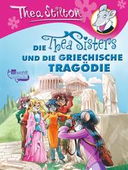 Die Thea Sisters und die griechische Tragödie - Cover