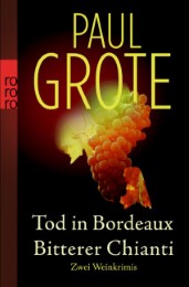 Tod in Bordeaux/Bitterer Chianti