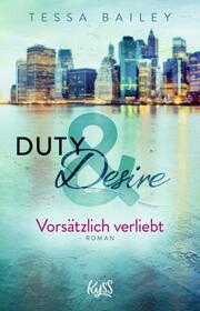 Duty & Desire - Vorsätzlich verliebt - Cover