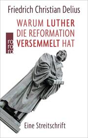 Warum Luther die Reformation versemmelt hat - Cover
