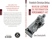 Warum Luther die Reformation versemmelt hat - Abbildung 2