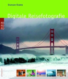 Digitale Reisefotografie