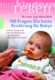 100 Fragen: Die beste Ernährung für Babys