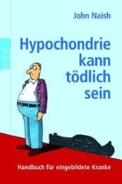 Hypochondrie kann tödlich sein