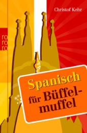 Spanisch für Büffelmuffel