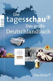 Die Tagesschau - Das große Deutschlandbuch - Cover