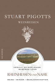 Stuart Pigotts Weinreisen - Rheinhessen und Nahe