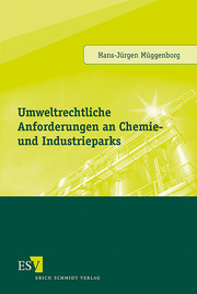 Umweltrechtliche Anforderungen an Chemie- und Industrieparks