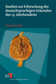 Studien zur Erforschung der deutschsprachigen Urkunden des 13. Jahrhunderts - Cover