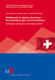 Wettbewerb im alpinen Tourismus - Herausforderungen und Innovationen