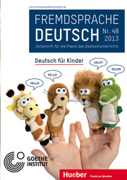 Fremdsprache DeutschHeft 48 (2013): Deutsch für Kinder