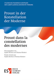 Proust in der Konstellation der Moderne/Proust dans la constellation des modernes